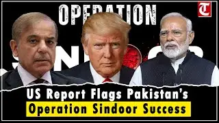 Shocking US Report Claims Pakistan&rsquo;s &ldquo;Success&rdquo; Against India in Operation Sindoor