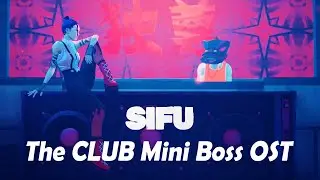 Sifu - DJ Girlfriend OST | The Club
