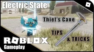 Electric State - Thief's Cane Tips And Tricks | PLUS Strategies For Escaping!