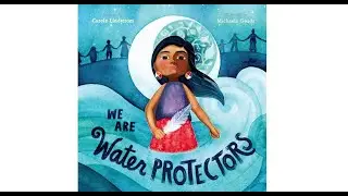 We Are Water Protectors by Carole Lindstrom