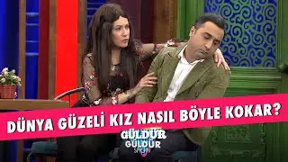 Dünya Güzeli Kız Nasıl Böyle Kokar? - Güldür Güldür Show