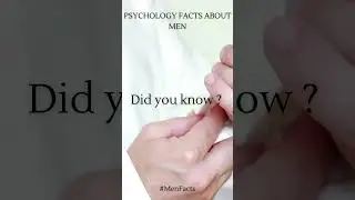 Psychology facts about men 4