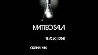 Matteo Sala-Black Light (M.S original)