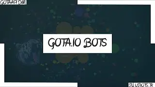 GOTA BOTS UNPATCHED 2018 | BLUBOTS | ROAD TO 600 |