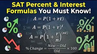 SAT Percent & Interest Formulas You Must Know