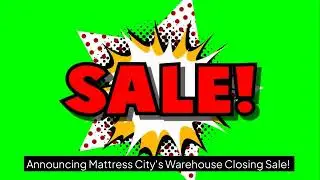 Mattress City Warehouse Closing Sale! Seattle, Everett, Shoreline, Lynnwood, Woodinville, Auburn