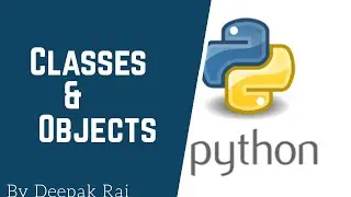 Classes and Objects in Python |  Python Tutorial