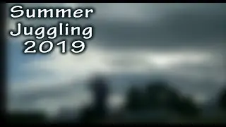Summer Juggling 2019 - Jonah Botvinick-Greenhouse