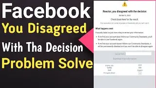 How to solved you disagreed with the decision Facebook problem 2023| you disagreed with the decision