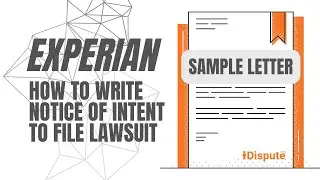 I Dispute Experian Errors: How to Write a Notice of Intent to File a Lawsuit (Step by Step)