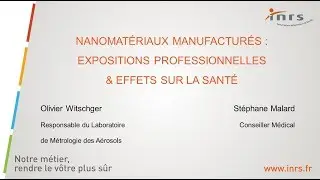 Webinaire - Nanomatériaux manufacturés (1/2) - Expositions professionnelles et effets sur la santé