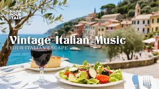 Vintage Italian Music 🎶 | Golden Hour Cultural Heritage
