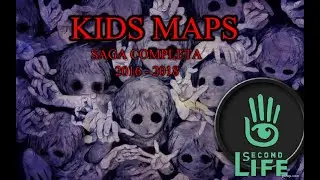 Second Life Kids Maps SAGA COMPLETA 2016 - 2018