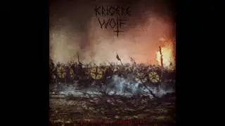 KRIGERE WOLF - Blazing in a purging fire (FULL ALBUM 2021)