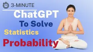 Use ChatGPT to solve Statistical Probability Problem