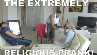 THE EXTREMELY RELIGIOUS PRANK!!
