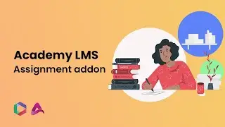 Academy LMS- Assignment addon