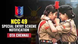 NCC 49 Special Entry Scheme Notification &ndash; OTA Chennai