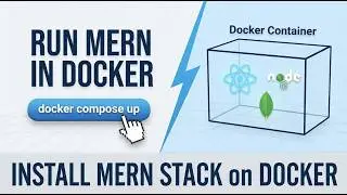 How to Build a MERN Stack App and Run It with Docker Compose (MERN Stack Series - Video 2)