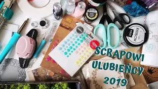 Scrapowi ulubieńcy 2019