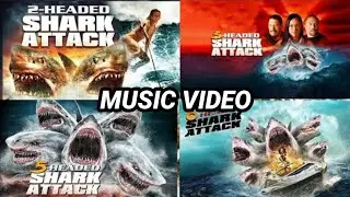2,3,5,6 HEADED SHARK ATTACK / MUSIC VIDEO