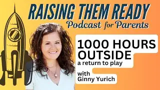 1,000 Hours Outside, a return to play with guest Ginny Yurich