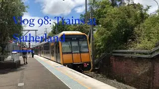 Brendan’s Sydney Trains Film 98: Trains at Sutherland