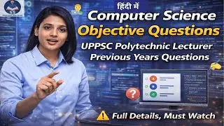 Lec-5🎯Computer Science Exams Objective Questions: UPPSC Polytechnic Lecturer CS Solution 1500+MCQs 🚀