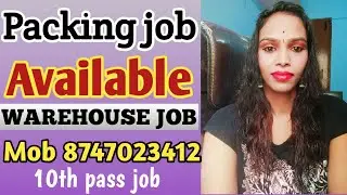 10th pass Packing job // Freshers job in Bangalore || job's in Bangalore || Ganesh Agency job update