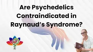 Can Psychedelics Worsen Raynaud's Syndrome?