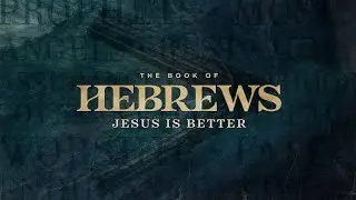 Better Than Angels // Hebrews 1-2