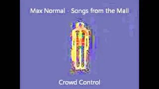 13 - Crowd Control - Max Normal