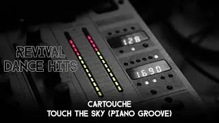 Cartouche - Touch The Sky (Piano Groove) [HQ]