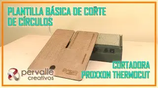 Plantilla básica de corte de círculos para Proxxon - Pervalle Creativos