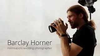 Barclay Horner // Wedding Photographer, Minneapolis, MN