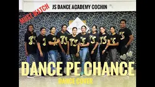 Enchanting Dance Pe Chance | Amazing Cover by JS Dance Academy | Jobin Master | #dancejourney
