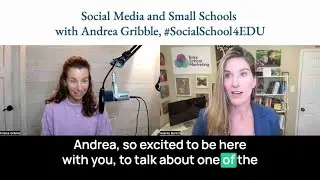 Social Media for Schools: How to Stay Sane, Strategic & Authentic with Andrea Gribble