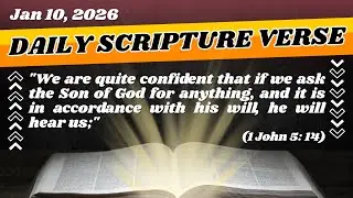 Daily Scripture Verse - Confident Prayer - Asking According To God's Holy Will | 2026.01.10
