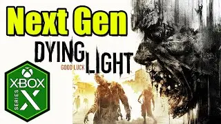 Dying Light Xbox Series X Gameplay Review [Upgrade 60fps]