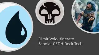 Dimir Volo Itinerant Scholar CEDH Deck Tech