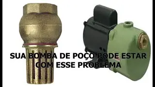BOMBA DE POÇO COM AR - RESOLVENDO PROBLEMAS DA SUA BOMBA DE POÇO - BOMBA NAO PUXA VEJA ESTE VIDEO