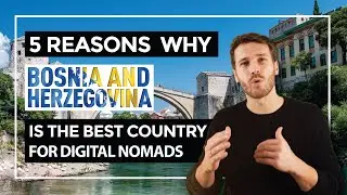5 Reasons why Digital Nomads should come to Bosnia and Herzegovina 👨&zwj;💻
