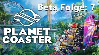 Planet Coaster Beta 🎢 07: Personal Management