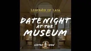 Week 93: Date Night at the Museum