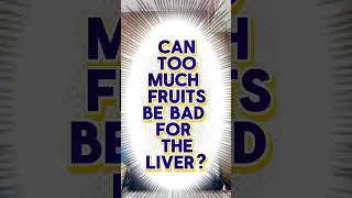 Can Too Much Fruits Harm The Liver? #fattyliver #fruits #docgerrytan #endocrinologist