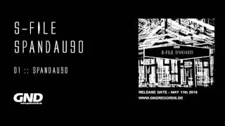 S-File - Spandau90 (Original Mix)