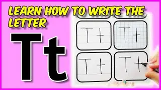 Learn to Write the Letter T (Upper & Lowercase) - Alphabet Writing Series