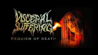 Visceral Suffering - Requiem of Death feat Fernanda Lira (Crypta)