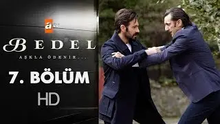Bedel  7. Bölüm