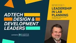 Leadership in Lab Planning with Ken Mohr, President at HERA Laboratory Planners | S1 E1